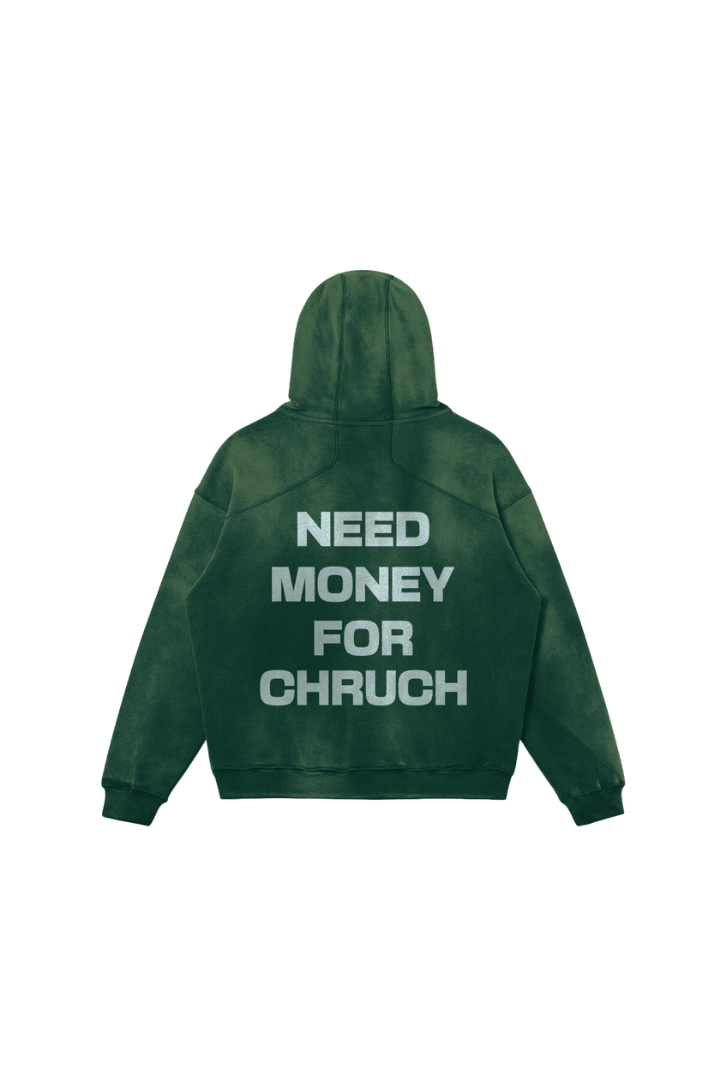 MH400 | NEED MONEY FOR CHURCH | MINERAL GREEN